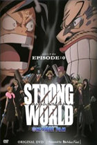 One Piece Film - Strong World - Episode: 0